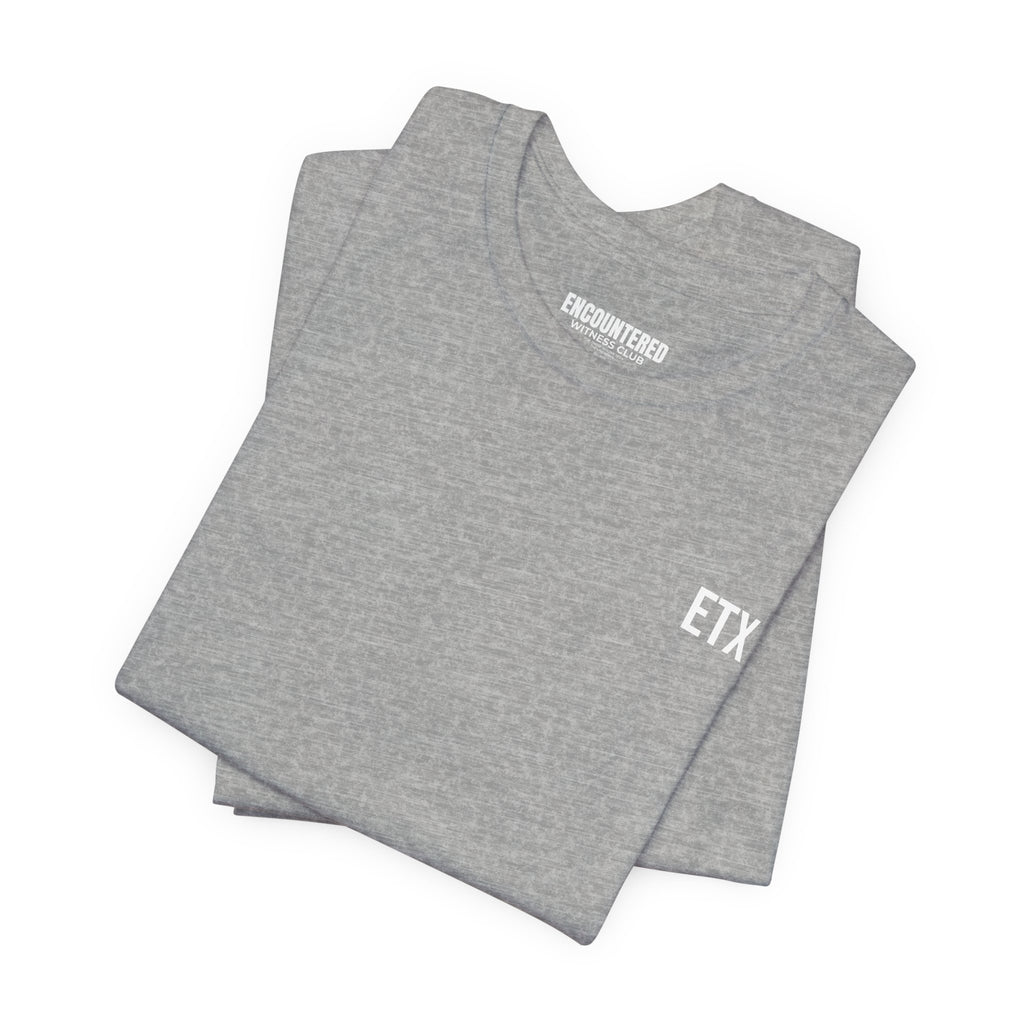 ETX Encountered Witness Club Tee